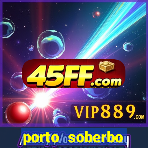 porto soberbo argentina compras